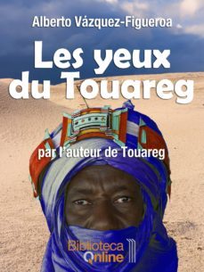 les yeux du touareg (ebook)-alberto vazquez figueroa-9788415599630