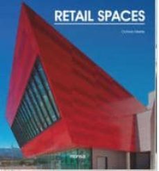 retail spaces (ed. bilingue español-ingles)-9788415829430