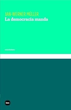la democracia manda-jan werner muller-9788415917830
