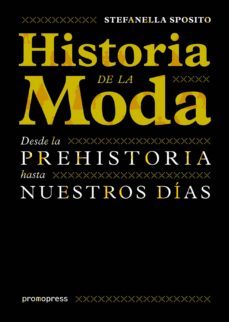 historia de la moda-stefanella sposito-9788415967330