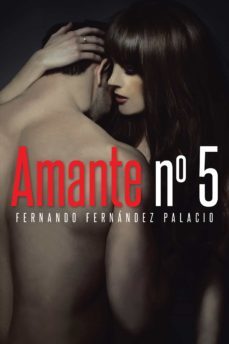 (i.b.d.) amante numero cinco-fernando fernandez palacio-9788416339730