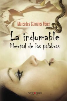 la indomable libertad de las palabras-9788416359530