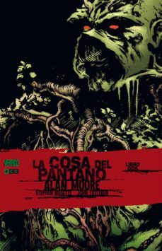 la cosa del pantano de alan moore nº 2 (2ª ed,)-9788416409730