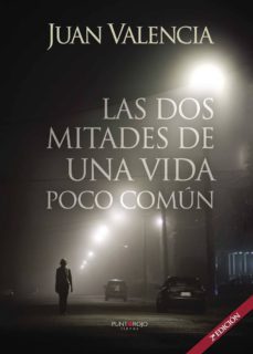 las dos mitades de una vida poco comun. (2ª edicion)-9788416439430