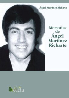 memorias de angel martinez richarte-angel martinez richarte-9788416479030