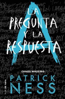 la pregunta y la respuesta (chaos walking 2) (ebook)-patrick ness-9788416588930