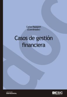 casos de gestion financiera (ebook)-carlos rapaport-9788416701230