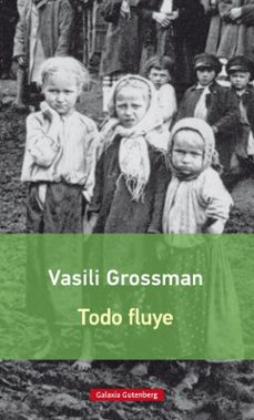 todo fluye (rustica)-vasili grossman-9788416734030