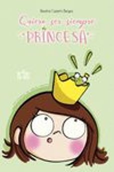 quiero ser siempre princesa-9788416777730