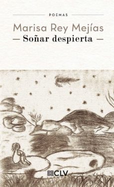 soñar despierta-marisa rey mejias-9788416849130