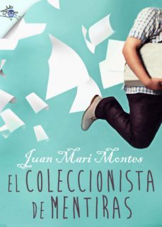 el coleccionista de mentiras (ebook)-juan mari montes-9788416873630
