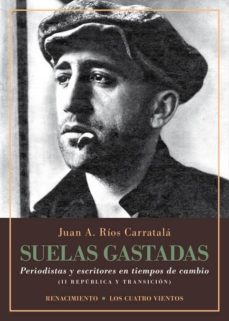 suelas gastadas-juan antonio rios carratala-9788416981830