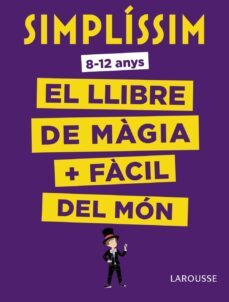 simplissim: el llibre de magia mes facil del mon-9788416984930