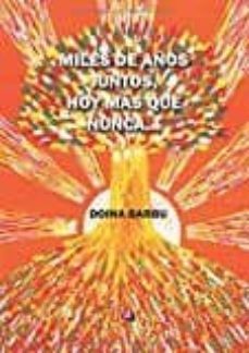 miles de años juntos, hoy mas que nunca-9788417072230