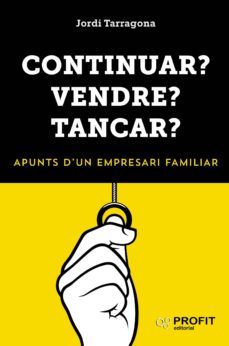 continuar? vendre? tancar?-jordi tarragona-9788417209230