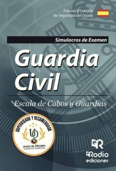 guardia civil: escala de cabos y guardias: simulacros de examen.-9788417287030