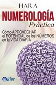 numerologia practica: como aprovechar el potencial de los numeros en la vida diaria-9788417581930