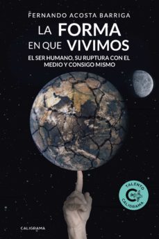 la forma en que vivimos (ebook)-fernando acosta barriga-9788417637330
