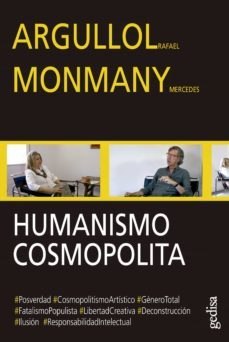 humanismo cosmopolita (ebook)-rafael argullol-mercedes monmany-9788417690830