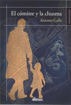 el comitre y la chusma-antonio gallo-9788417709730
