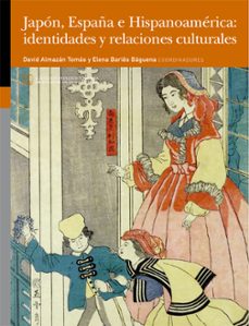 japon, españa e hispanoamerica: identidades y relaciones cultural es-9788417873530
