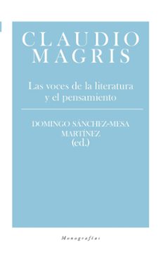 claudio magris: las voces de la literatura y el pensamiento-domingo (ed.) sanchez mesa-9788417893330