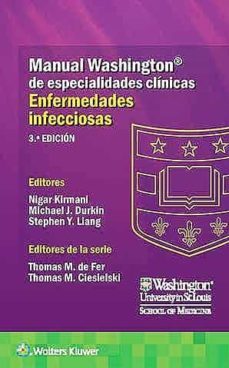 manual washington de especialidades clinicas: enfermedades infecciosas-nigar kirmani-michael j. durkin-9788417949730