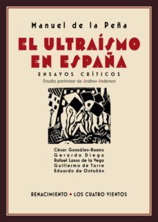el ultraísmo en españa: ensayos críticos-manuel de la peña-9788417950330