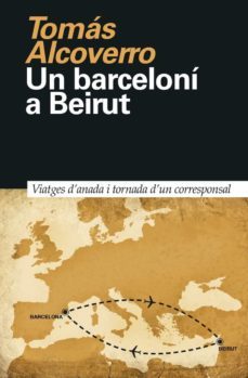 un barceloni a beirut (ebook)-tomas alcoverro-9788418011030