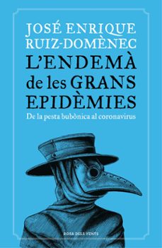 l endema de les grans epidemies-jose enrique ruiz domenec-9788418033230