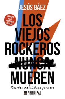 los viejos rockeros (nunca) mueren (ebook)-jesus baez alcaide-9788410424050