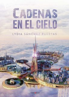 cadenas en el cielo-lydia sanchez puertas-9788418221330