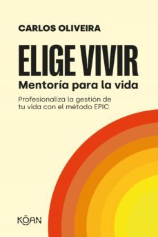 elige vivir (ebook)-carlos oliveira-9788418223730