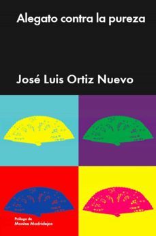alegato contra la pureza (ebook)-jose luis ortiz nuevo-9788418236730