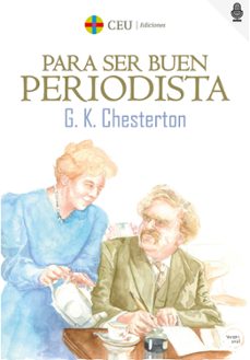 para ser buen periodista-g.k. chesterton-9788418463730