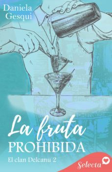 la fruta prohibida (el clan delcanu 2) (ebook)-daniela gesqui-9788418646430