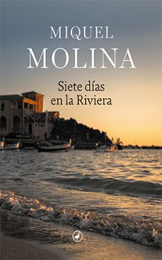 siete dias en la riviera-miquel molina-9788418800030
