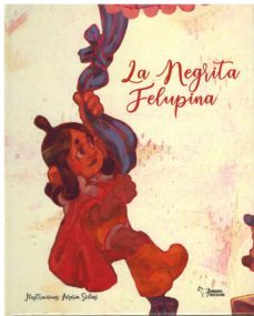 la negrita felupina-ana karina cortes garcia-9788419128430