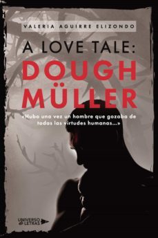 a love tale: dough muller (ebook)-valeria aguirre elizondo-9788419137630