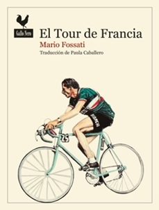 el tour de francia-mario fossati-9788419168030