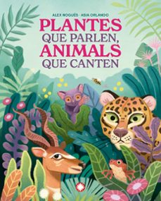 plantes que parlen, animals que canten-alex nogues-9788419401830