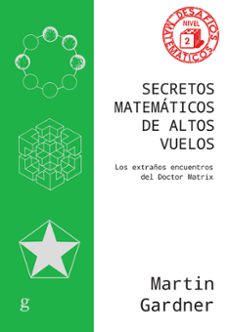secretos matematicos de altos vuelos-martin gardner-9788419406330