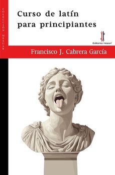 curso de latin para principiantes-francisco j. cabrera garcia-9788419427830