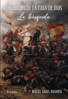 (i.b.d.) olvidados de la casa de dios. la busqueda-miguel angel basanta-9788419520630