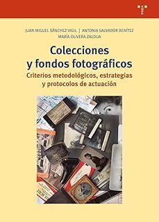 colecciones y fondos fotograficos-juan miguel sanchez vigil-antonia salvador benitez-maria olivera zaldua-9788419525130