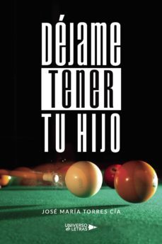 dejame tener tu hijo (ebook)-josé maría torres cía-9788419612830