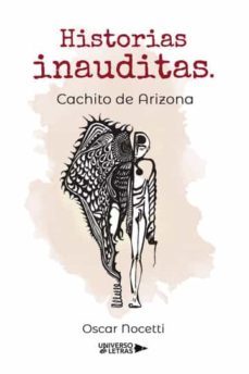 Imagen Principal de Historias inauditas. Cachito de Arizona