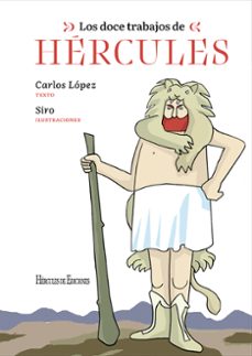 los doce trabajos de hercules-carlos lopez-9788419754530