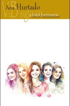 cinco hermanas-ana hurtado-9788419850430