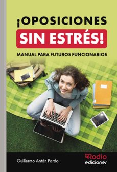 oposiciones sin estres  manual para futuros funcionarios-9788419922830